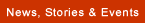 News, Stories and Events